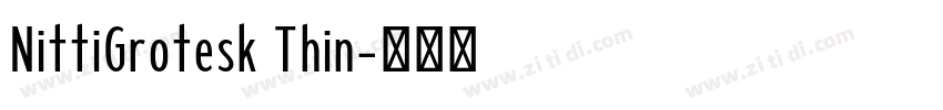 NittiGrotesk Thin字体转换